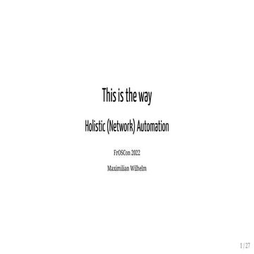 This is the way - Holistic (Network) Automation
