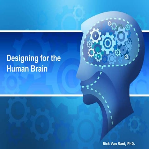 Designing for the Human Brain