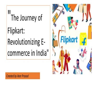This Presentation Explores Flipkart’s Journey, Starting With Its Entrepreneurial Founders, Sachin An.pdf