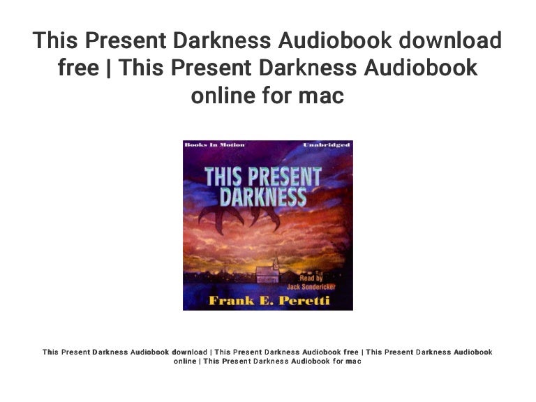 This Present Darkness Audiobook download free | This Present Darkness…