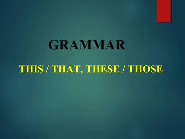 This, that, these & those