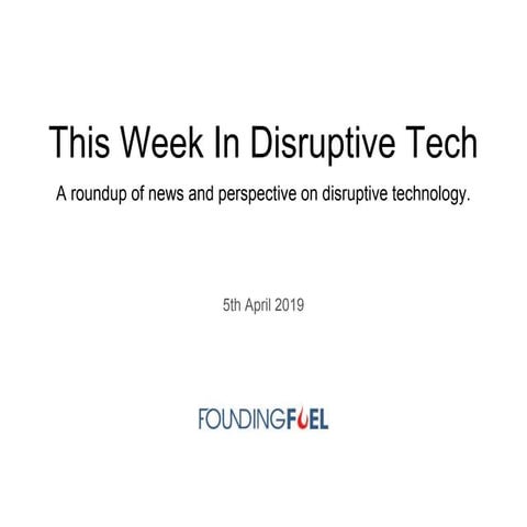 This week in disruptive tech 3.1