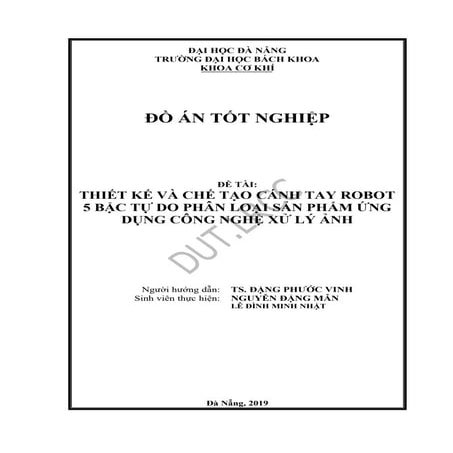 Thiết kế và chế tạo cánh tay robot 5 bậc tự do phân loại sản phẩm ứng dụng cô...