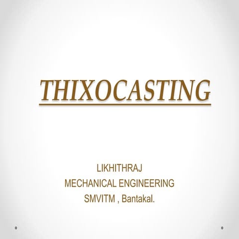 Thixocasting process