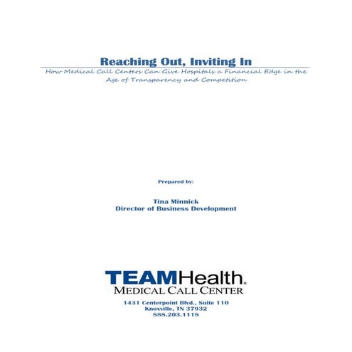 Reaching Out, Inviting In: How Medical Call Centers Can Give Hospitals an Edg...