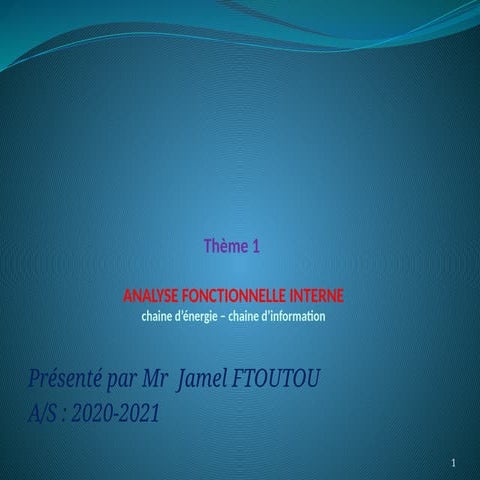 Thème 1 : analyse fonctionnelle interne | PPTX