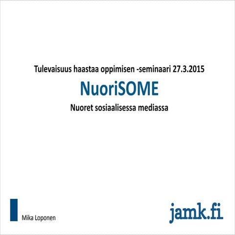NuoriSOME - Tulevaisuus haastaa oppimisen 2015