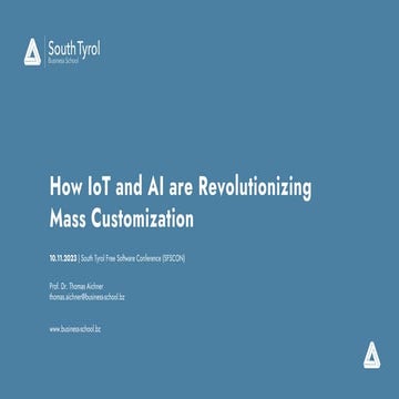 SFSCON23 - Thomas Aichner - How IoT and AI are revolutionizing Mass Customiza...