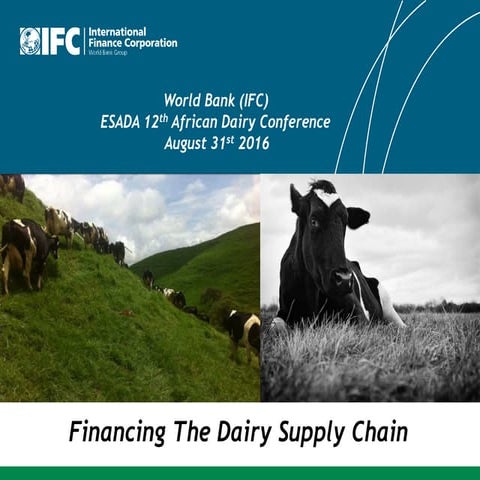 World Bank IFC Financing Dairy Supply Chain in Africa: Successes and Failures 