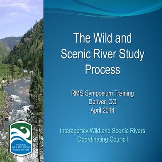 Wild and Scenic River Study Process...