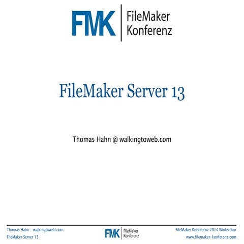 MK2014 FileMaker Server 13 by Thomas Hahn