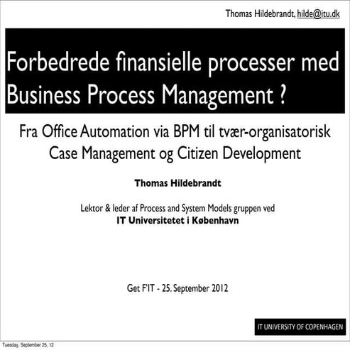 Fra Office Automation via BPM til tvær-organisatorisk Case Management og Citi...