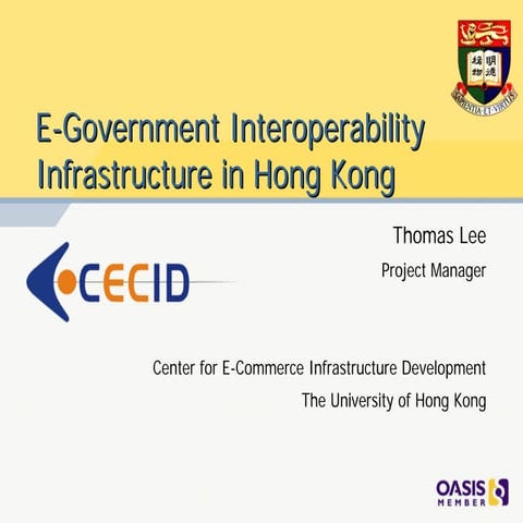E-Government Interoperability Infrastructure in Hong Kong