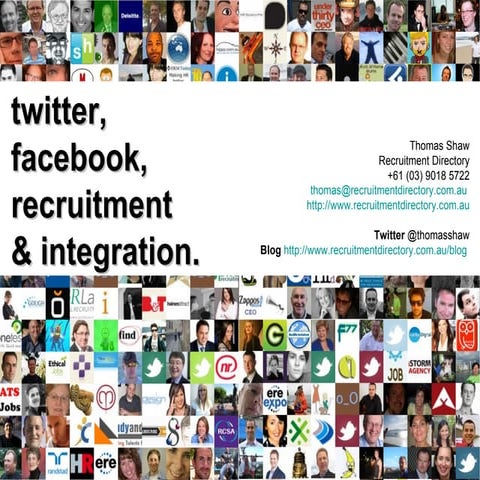 Twitter, Facebook, Recruitment & Integration - Thomas Shaw, RecruitTECH 2009