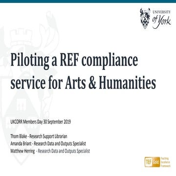 UKCORR Members day 2019: Piloting a REF compliance service for Arts & Humanities