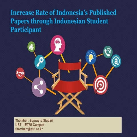Increase Rate of Indonesia's Published Papers through Indonesian Student Part...