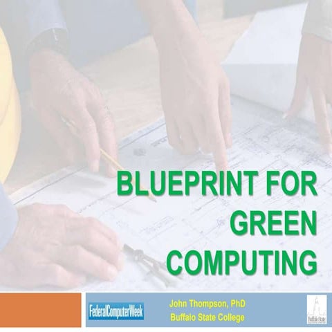 Blueprint for Green Computing