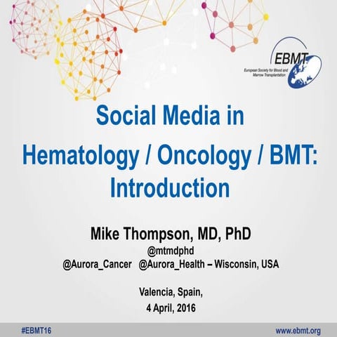 #EBMT16 - Social Media in Hematology / Oncology / BMT