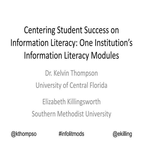 Centering Student Success on Information Literacy: One Institution’s Informat...