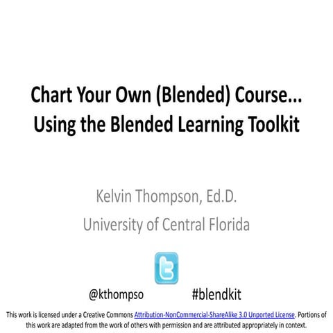 Chart Your Own (Blended) Course... Using the Blended Learning Toolkit