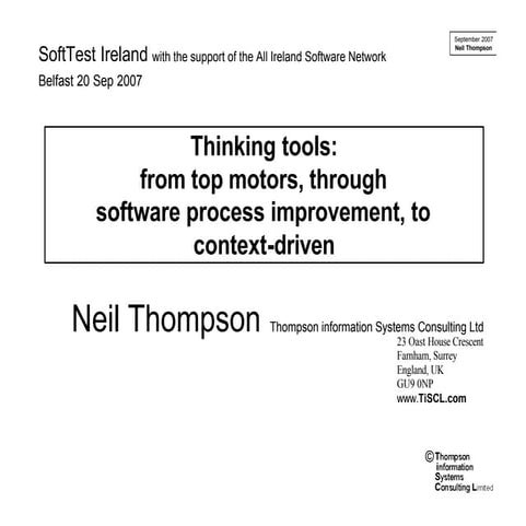Neil Thompson - Thinking tools: from top motors, through software process imp...