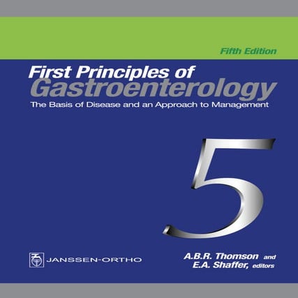 Thomson and shaffer   first principles of gastroenterology - 6 - the small in...