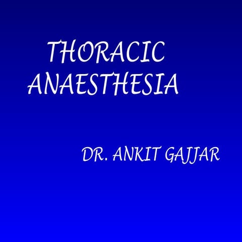Thoracic anaesthesia