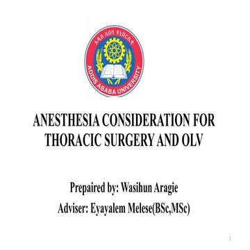 Thoracic anesthesia and One Lung ventilation