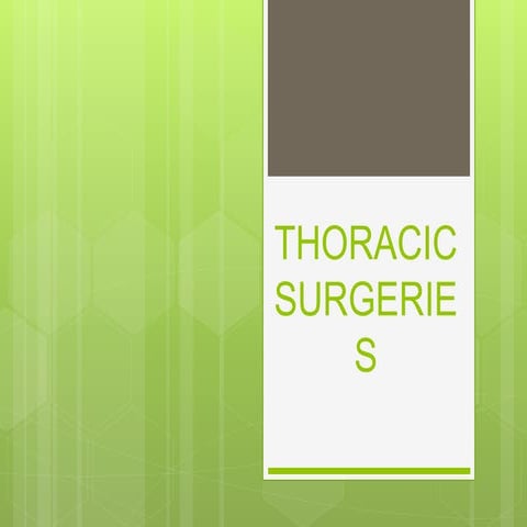 Thoracic surgeries