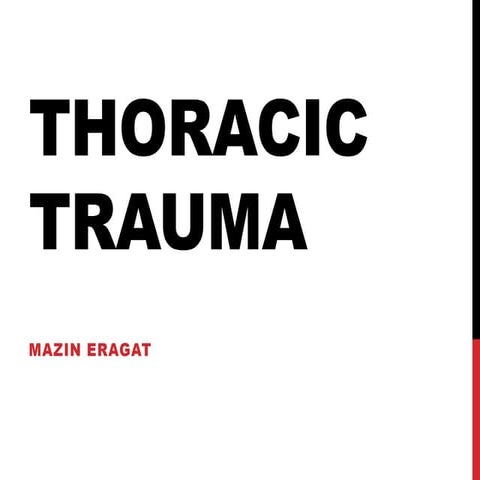 Thoracic trauma presentation
