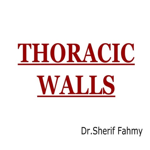 Thoracic walls (Anatomy of the Thorax)