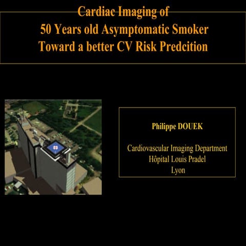 Thorax cardio coeur heart evaluation asymptomatic smoker p douek