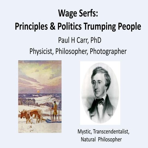 Wage Serfs: Principles & Politics Trumping People | PPTX