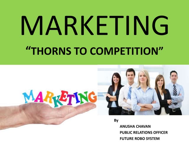 MARKETING (Thorns to competition)