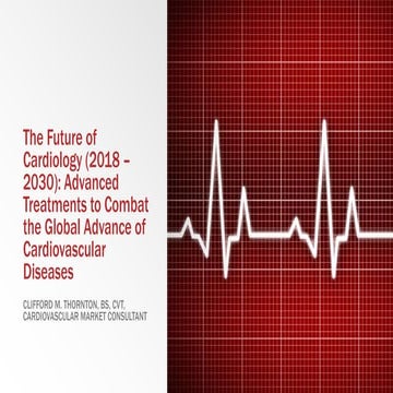 Thornton clifford m_future_of_cardiology_09-01-2017_v4