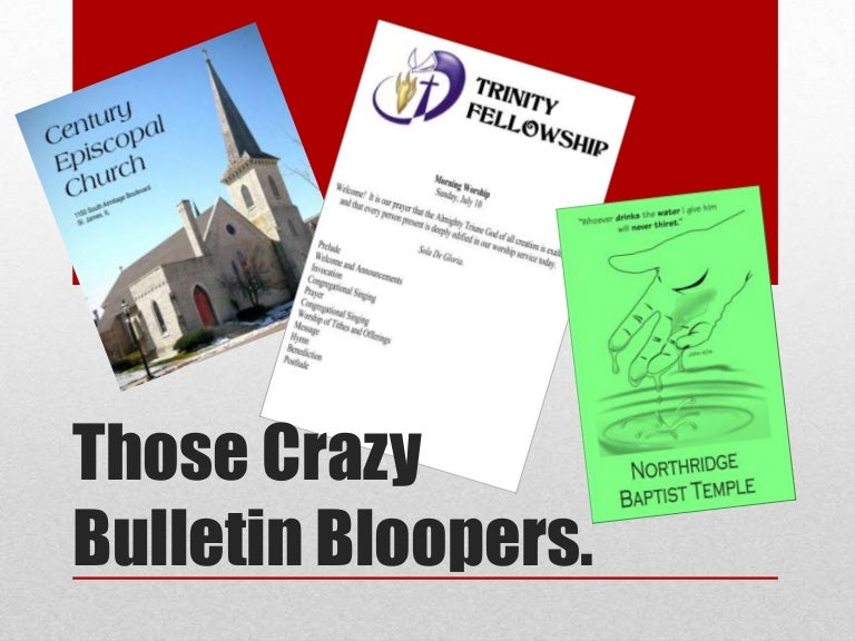 Those Crazy Bulletin Bloopers