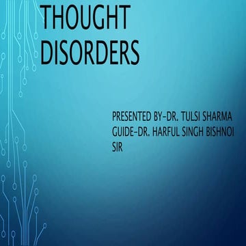 Thought disorders22.pptx disorder of thoughts