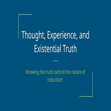 Thought, Experience, and Existential Truth_ Induction.pptx