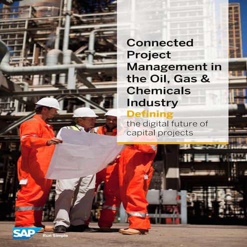Connected Project Management in the Oil, Gas & Chemicals Industry 