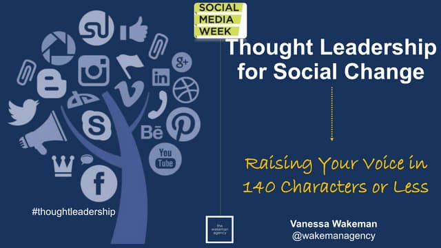 Thought Leadership for Social Change - Raising Your Voice in 140 Characters o...