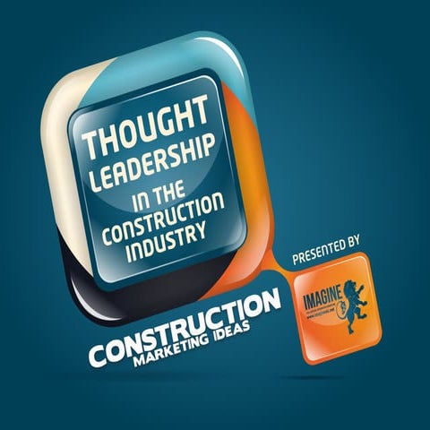 Thought Leadership in the Construction Industry