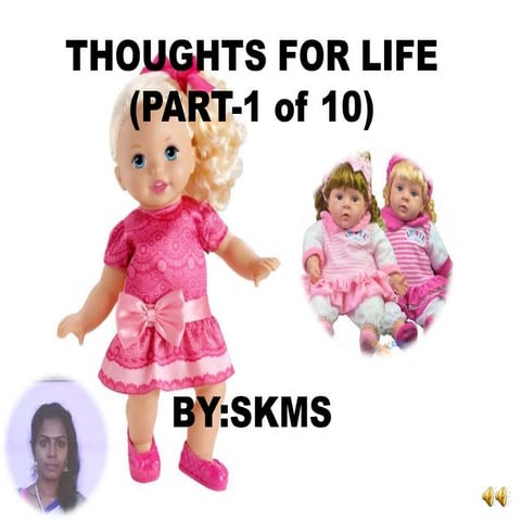 Thoughts for life part 1(by skms)