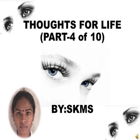 Thoughts for life part 4 (by skms)