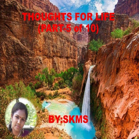 Thoughts for life part 5 (by skms)