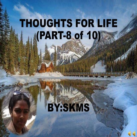 Thoughts for life part 8 (by skms)