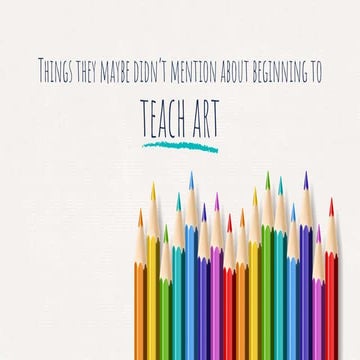 Thoughts for new art teachers