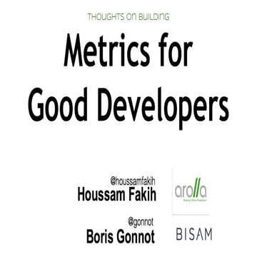 Thoughts on Building Metrics for Good Developers