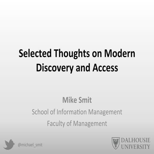 Selected Thoughts on Modern Discovery and Access