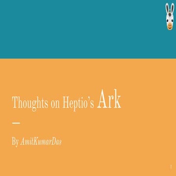 Thoughts on heptio's ark - Contributors Meet 21st Sept 2018