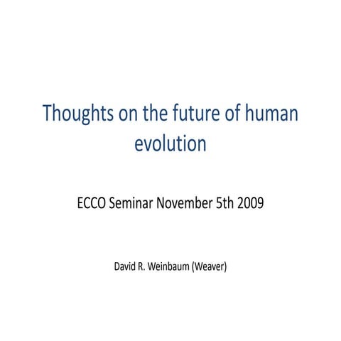 Thoughts On The Future Of Human Evolution